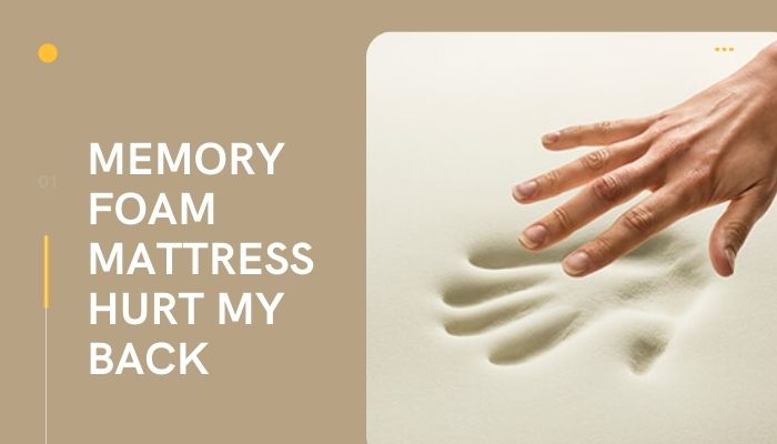 why does my back hurt on memory foam